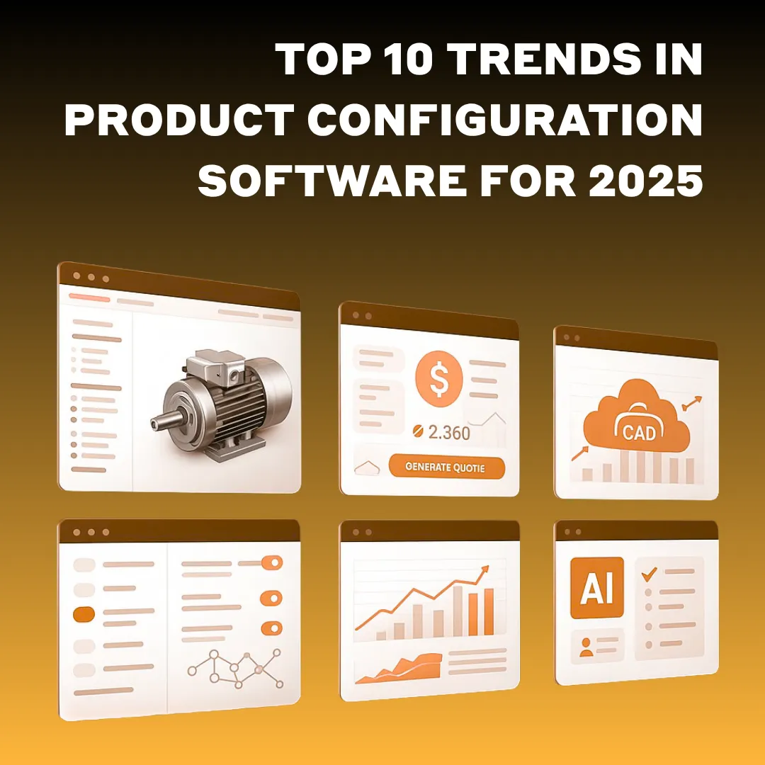 Top 10 Trends in Product Configuration Software for 2025